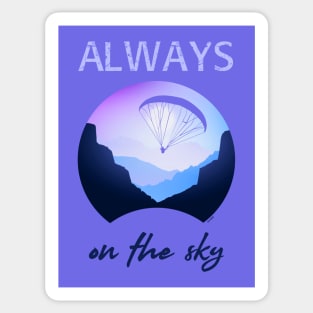 Always on the sky - Sky diving Sticker